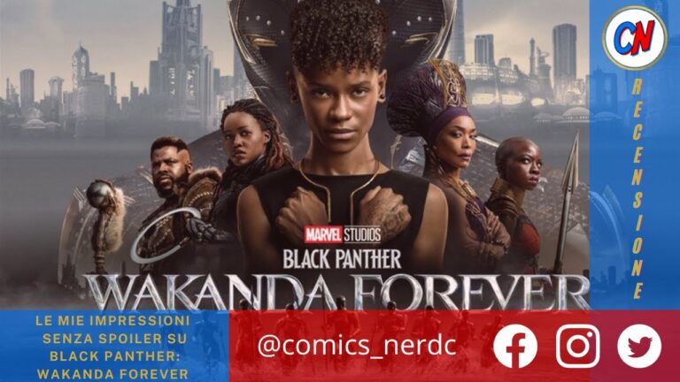 Black Panther: Wakanda Forever colpisce dritto al cuore – Video recensione senza spoiler