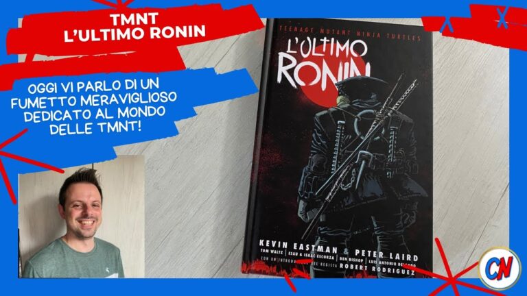 TMNT: L’Ultimo Ronin – Comics Review #9