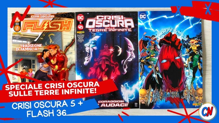 Crisi Oscura 5, Flash 36 e Io Sono Batman 3 – Speciale Crisi Oscura! Puntata 6