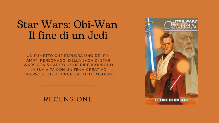 Star Wars Obi-Wan Il fine di un Jedi – Recensione
