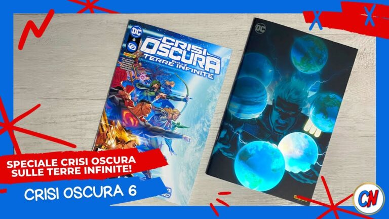 Crisi Oscura 6 – Speciale Crisi Oscura sulle Terre Infinite! Puntata 7