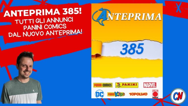 Anteprima 385! Tutti gli annunci di Panini Comics!