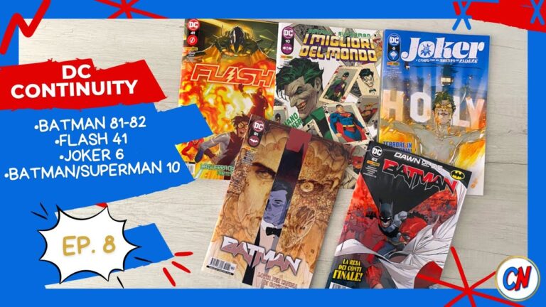 DC Continuity Ep. 8 – Vi parlo di Batman 81-82, Flash 41, Joker 6 e Batman/Superman 10