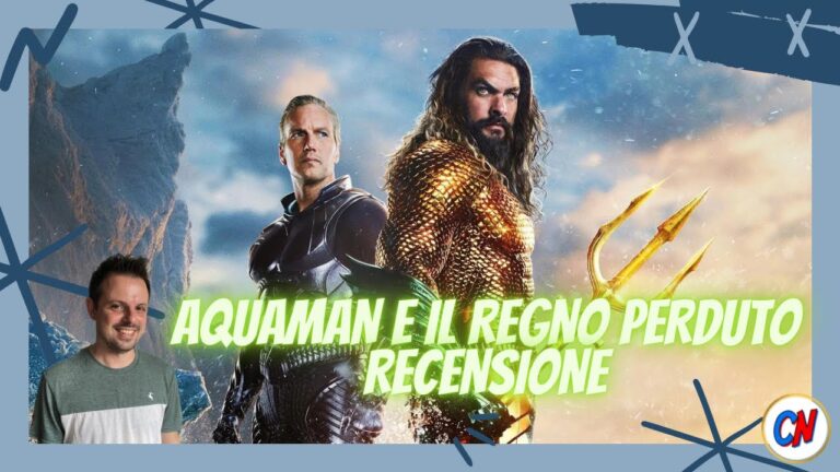 Aquaman e il regno perduto, la fine del DCEU – Recensione
