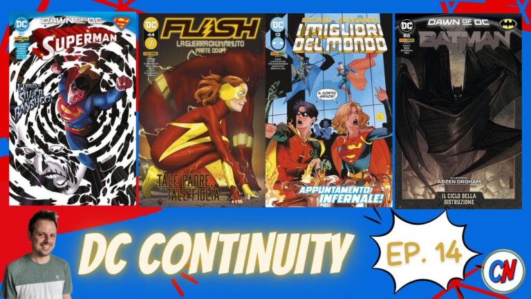 DC Continuity Ep. 14 – Si parla di Superman 3, Flash 44, Batman e Superman 12 e Batman 86!