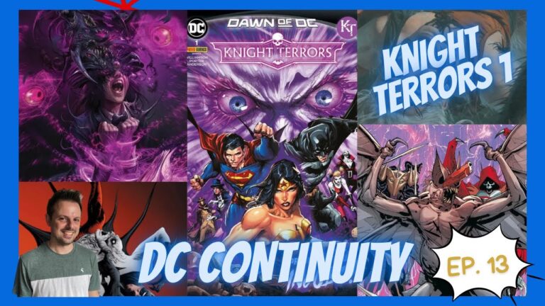 DC Continuity ep. 13 – Knight Terrors 1, vediamo insieme l’inizio del nuovo evento DC!
