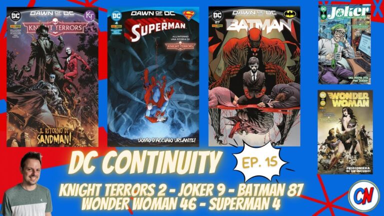 DC Continuity  Ep. 15 – Vi parlo di Knight Terrors 2, Batman 87, Joker 9, Wonder Woman 46 e Superman 4!