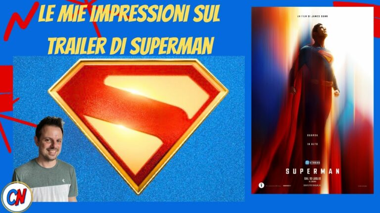 Le mie impressioni sul trailer di Superman! Tra polemiche inutili e citazioni importanti
